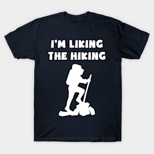 I'm liking the hiking white hike design T-Shirt